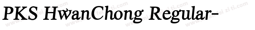 PKS HwanChong Regular字体转换